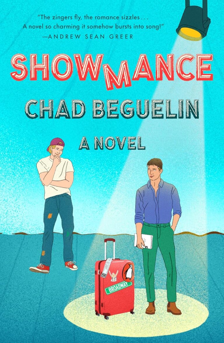 Showmance by Chad Beguelin A Novel