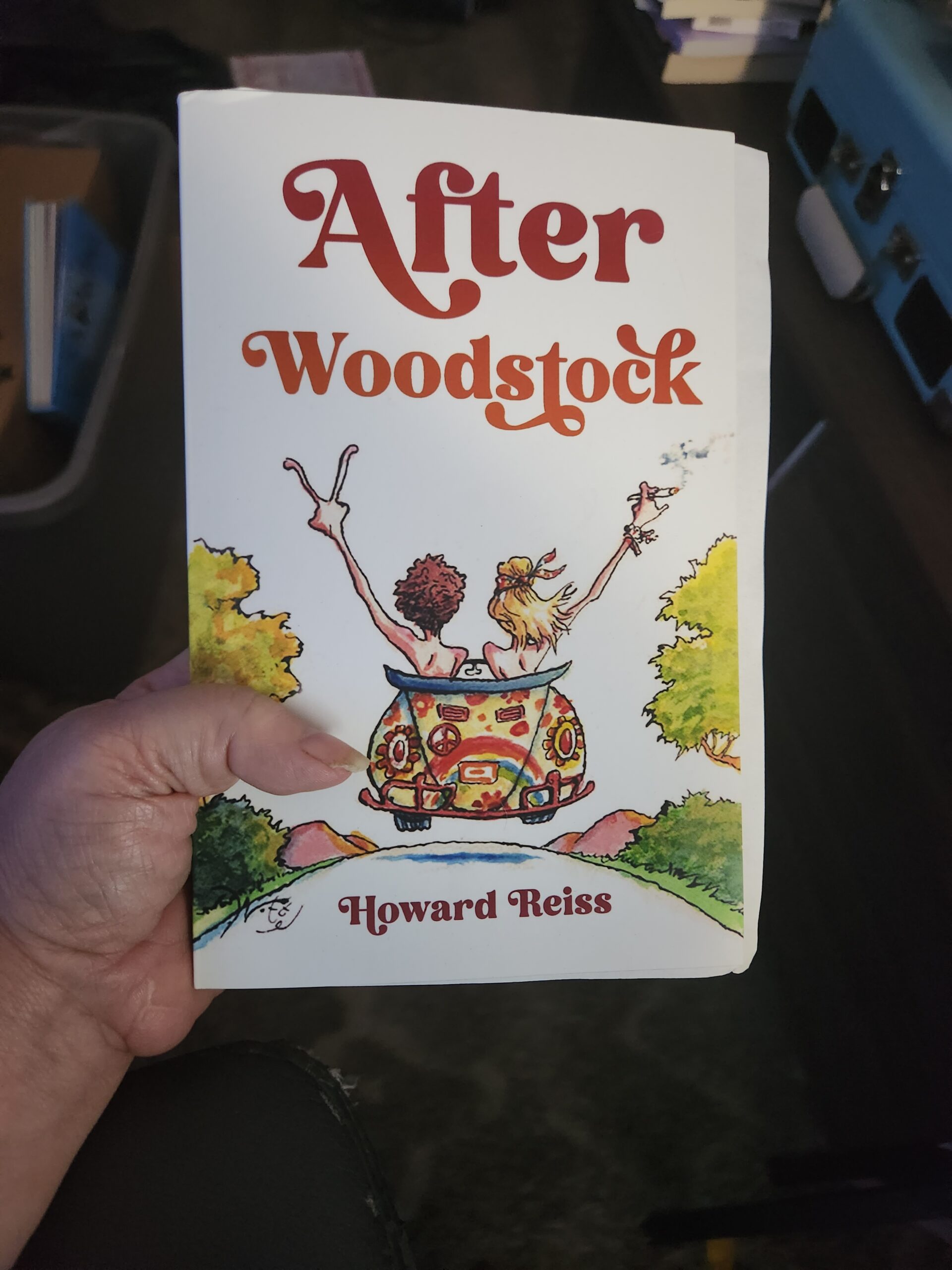 After Woodstock: Award-Winning Author Howard Reiss Captures Not Only the Spirit of an Era but Also the Essence of Enduring Friendship in Compelling New Book