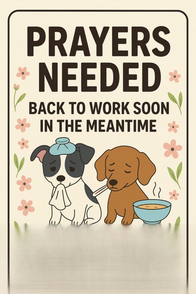 Prayers Needed the Cates Are Sick!