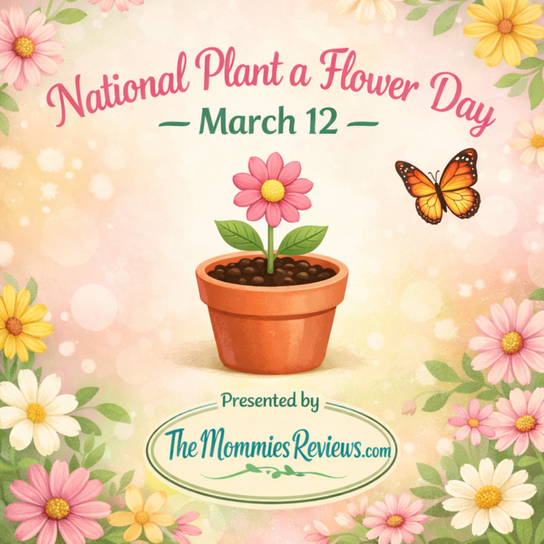 National Plant a Flower Day — March 12