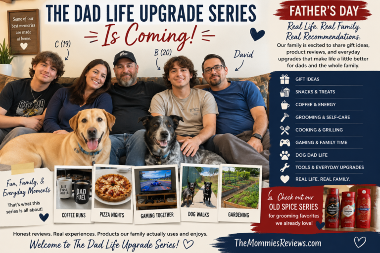 The Dad Life Upgrade Series Is Coming to TheMommiesReviews.com