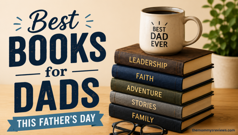 Best Books for Dads This Father’s Day