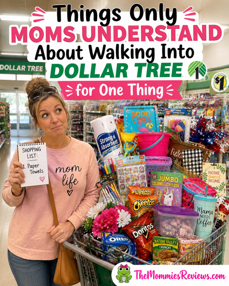 Things Only Moms Understand About Walking Into Dollar Tree for One Thing