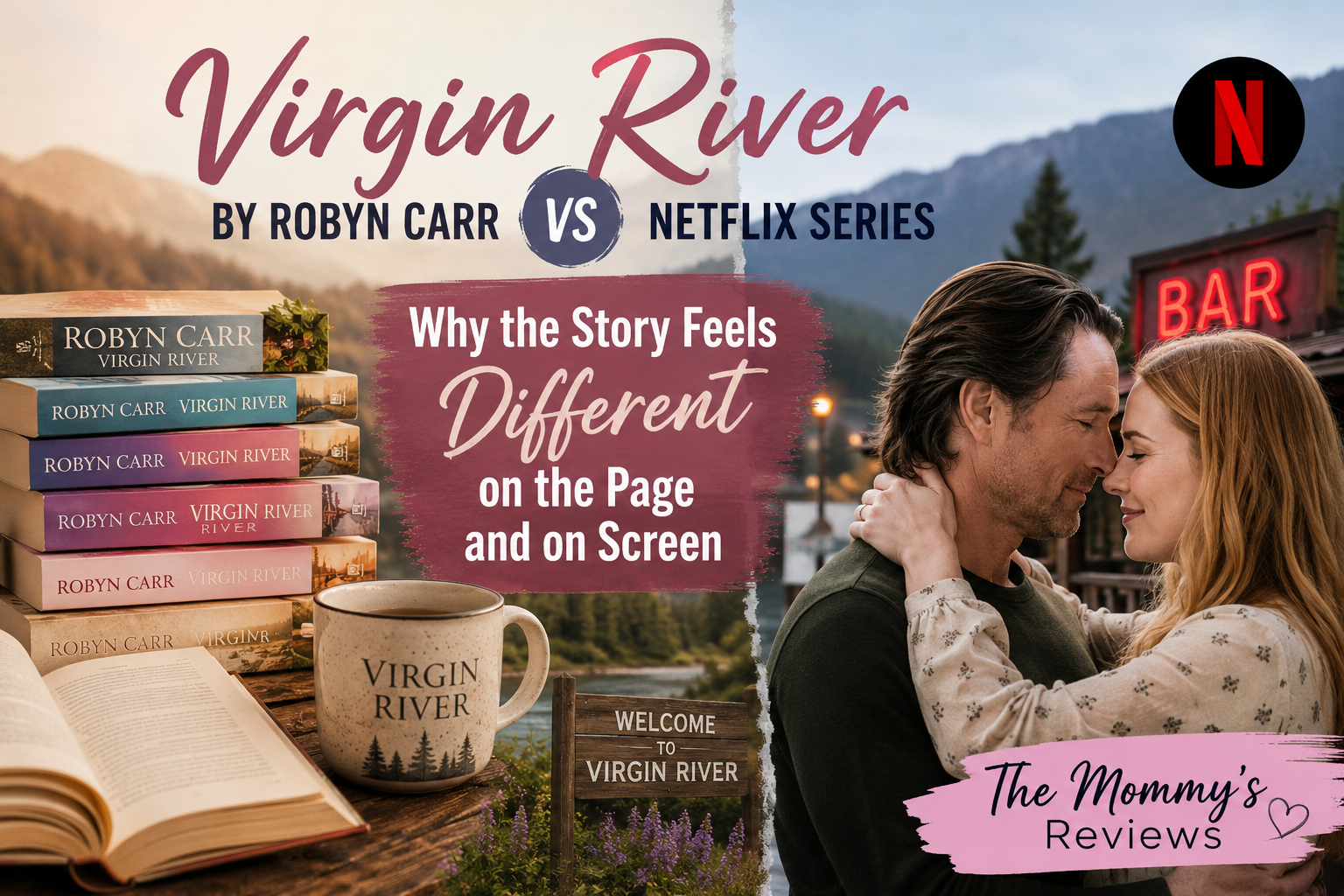 Virgin River by Robyn Carr vs Netflix Series: Why the Story Feels Different on the Page and on Screen